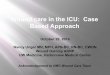Wound care in the ICU: Case Based Approach care in the ICU: Case Based Approach October 29, 2014 ... Dakin's solution on ... Dressing applied since the wound is open and no longer