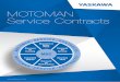 MOTOMAN Service Contracts - YASKAWA Europe ... Service Contracts 3 MOTOMAN Service Contracts Our service and maintenance agreements round out our comprehensive range of products and