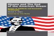 Obama and The End of the American Dream Obama and … · Obama and The End of the American Dream Essays in Political and Economic Philosophy ... Obama’s Political Philosophy 9 2