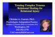Treating Complex Trauma: Relational Healing for … Healing for Relational Injury Christine A. Courtois, ... “ethnic cleansing ... identity, context