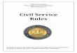 Civil Service Rules 'Classified Position' means any office or position in the Classified Service. 1.8 'Classified Service' means all persons holding positions in state service except