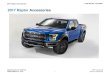 2017 Raptor Accessories - Venta de vehículos Mazda y Ford ... · PDF file2017 Raptor Accessories FORD MOTOR - COLOMBIA 2017 Raptor Accessories Imagenes solo de referencia Vigencia