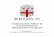 Construction Safety & Environmental Management … University – EHS Construction Safety & Environmental Management Program Page 4 of 32 B General Safety Procedures at Brown 1) Basic