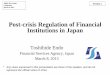 Post-crisis Regulation of Financial Institutions in Japan large corporations) including Daiei and Kanebo before the deadline for credit purchase application on March 31, 2005. Completed