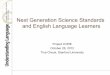 Next Generation Science Standards and English Language Learners€¦ ·  · 2013-09-24Next Generation Science Standards and English Language Learners ... Use mathematics and computational