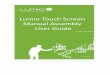Lumio Touch Screen Manual Assembly User Guide€¦ · This Lumio Touch Screen Manual Assembly User Guide provides information needed to familiarize you with the components, 