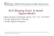 BJT Biasing Cont. Small Signal Model - Penn ese319/Lecture_Notes/Lec_6_BJTSmSig1_13.pdfESE319 Introduction to Microelectronics Kenneth R. Laker, updated 18Sep13 KRL 1 BJT Biasing Cont