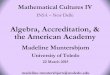 Algebra, Accreditation, & the American Academy · preparatory mathematics classes, either because they are “not college material” or “not ready for algebra.”