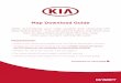 Map Download Guide - KIA Map Update (US) option - the instructions below will show you how to download and install the new map ... xxxxxxxxx . STEP 2 - GET YOUR AUTHENTICATION CODE