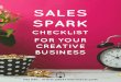 Pak mei@creativehiveco.com  For makers, artists and designers Cheatioe creating buzz for your business SALES SPARK CHECKLIST