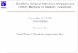 The China National Petroleum Corporation’s … November 2 nd, 2010 New Orleans Presented by: David Picard (Clearstone Engineering Ltd) The China National Petroleum Corporation’s