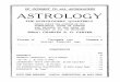 OF INTEREST TO ALL ASTROLOGERS ASTROLOGY … · OF INTEREST TO ALL ASTROLOGERS lSTROLOG' ... The magazine ASTROLOGY is conducted upon purely non-commercial and ... optimistic predictions