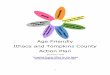 Age-Friendly Ithaca and Tompkins County Action Plan Age Friendly Ithaca and Tompkins County Action Plan December 2016 Tompkins County Office for the Aging