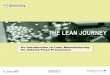 For more information on the workbook, contact - AlbertaDepartment/deptdocs.nsf/all/cbd13988/$FILE... · Welcome to The Lean Journey - The Workbook ... Each module focuses on a different