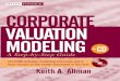 Corporate Valuation Modeling: A Step-by-Step Guide VALUATION MODELING A Step-by-Step Guide Allman Includes ... a quantitative ﬁ nance training and ... Corporations—Valuation. 2
