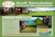 Golf Simulator - Schaumburg Golf Club€¦ · Annual Membership Includes: • One hour of practice/play daily • Three-day in-advance bookings • Reduced hourly rates for guests