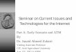 Seminar on Current Issues and Technologies for the … on Current Issues and Technologies for the Internet ... (used in IP over ATM) ... – CDV not specified – Example: Frame Relay