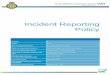 Incident Reporting Policy - South Western Ambulance … policies...and near misses, are more able to respond to improve the quality of care and patient and staff safety. The Trust