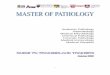 Anatomic Pathology Haematology Medical Microbiology ... · consists of basic anatomic pathology, forensic pathology, microbiology and immunology questions. The second paper consists