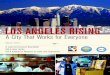 LOS ANGELES RISING ·  · 2017-04-04Literature Review ... LOS ANGELES RISING: A City that Works for Everyone 7 ... turnover costs and increased productivity help balance the cost