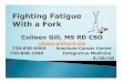 Colleen Gill, MS RD CSO - Denver, Colorado · Colleen Gill, MS RD CSO ... Limit high Glycemic Index carbohydrates ... Fighting Fatigue MS2010.ppt [Compatibility Mode] Author: DoucettM