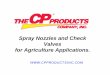 Spray Nozzles and Check Valves for Agriculture Applications.€¦ ·  · 2015-08-20Spray Nozzles and Check Valves for Agriculture Applications. ... FLOATER NOZZLE/CHECK VALVE UNIT