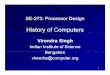 History of Computers - Supercomputer Education …viren/Courses/2011/SE273/Lecture2.pdf · History of Computers ... Computer Architecture and Organization, New York: McGraw-Hill,