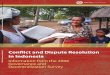 Conflict and Dispute Resolution in Indonesia - World Bank · Conflict and Dispute Resolution in Indonesia. ... Conflict and Dispute Resolution: Land Conflict ... Determinants of Reporting