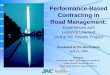 Performance-Based Contracting in Road Management edition/cases... · Performance-Based Contracting in Road Management: Experiences and ... Presentation Overview ... • Consider consulting