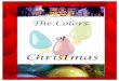 WRITTEN AND PRODUCED BY SCOTT AND ANDREA VANDER PLOEG Colors of Christmas.pdf · WRITTEN AND PRODUCED BY SCOTT AND ANDREA VANDER PLOEG ... They immediately left their sheep to go