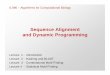 Sequence Alignment and Dynamic Programming · Sequence Alignment and Dynamic Programming Lecture 1 ... 8 Gene expression analysis ... – Finding the best alignment of a PCR primer