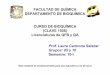 FACULTAD DE QUÍMICA DEPARTAMENTO DE …depa.fquim.unam.mx/amyd/archivero/Glucogeno_25672.pdf · FACULTAD DE QUÍMICA DEPARTAMENTO DE BIOQUÍMICA CURSO DE BIOQUÍMICA (CLAVE 1508)
