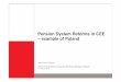 Pension System Reforms in CEE – example of Poland System Reforms in CEE – example of Poland Jan Krzysztof Bielecki Office of the Economic Council to the Prime Minister of Poland