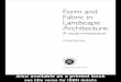 Form and Fabric in - agrifs.ir and Fabric in Landscape... · Form and Fabric in Landscape ... It explores aesthetic, ... planning, and a source of continuing interest for more experi-enced
