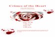 Crimes of the Heart - Pinecrest Players Theatre of the Heart Playwright: Beth Henley Producers: Flying Dreams June 2530