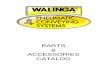 PARTS ACCESSORIES CATALOG - Walinga | Home & ACCESSORIES CATALOG To Our Valued Customers: The Walinga network of distribution centres and authorized dealers are dedicated to providing