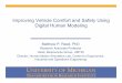 Improving Vehicle Comfort and Safety Using Digital …mreed.umtri.umich.edu/mreed//pubs/Reed_dhm_for_vehicle...Improving Vehicle Comfort and Safety Using Digital Human Modeling Matthew