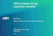 ARM processors driving automotive innovation processors driving automotive innovation ... The driver is in complete and sole control ... Cooperative Intelligent Traffic System