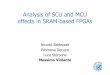 Analysis of SCU and MCU effects in SRAM-based FPGAsmicroelectronics.esa.int/fiws/WFIFT_P6_Analysis_SCU_MBU.pdfAnalysis of SCU and MCU effects in SRAM-based FPGAs Niccolò Battezzati