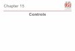 Controls - Oregon State Universityclasses.engr.oregonstate.edu/mime/winter2013/ie366-001/Slides/09-3b... · Require sequential operation ... – Use discrete controls for discrete