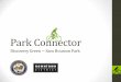 Park Connector Buffalo Bayou ~ Discovery Greenedocs.publicworks.houstontx.gov/documents/divisions/ecd/bikeway/...Source: Buffalo Bayou Partnership; Discovery Green Key Destinations