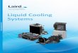 Liquid Cooling Systems - Digi-Key Sheets/Laird... Liquid Heat Exchanger SYSTEMS Liquid-Liquid Series Liquid-Liquid systems use facility water as a hot side heat dissipation mechanism,