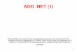 ADO .NET (1) - Home | York University Lecture Notes/week … ·  · 2006-10-26ADO .NET (ActiveX Data Objects) • ADO.NET is a component of .NET that allows access to ... Relational