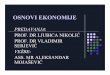 prezentacije, vezbe Osnovi  · PDF fileInstitucionalna ekonomija:-svojina-preduzeća-funkcionisanje tržiša i uloga države u savremenoj privredi
