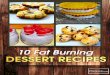 10 Low-Carb Dessert Recipes - Dr. Jockersdrjockers.com/wp-content/uploads/2016/02/10-FAT-BURNING-DESSER… · 1 10 Low-Carb Dessert Recipes Growing up, I always thought that eating