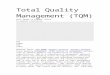 Total Quality Management (TQM) - accgroup4uaccgroup4u.yolasite.com/resources/TQM…  · Web view · 2014-10-16Total Quality Management (TQM) ... Total quality management or TQM