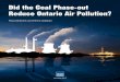 Did the Coal Phase-out Reduce Ontario Air Pollution? - … ·  · 2017-01-16to the phasing out of its coal-fired power plants, ... Did the coal phase-out reduce Ontario air pollution?