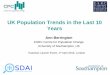 uk Population Trends In The Last 10 Years - Experian · UK Population Trends in the Last 10 Years Ann Berrington ESRC Centre for Population Change University of Southampton, UK Experian