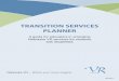 TRANSITION SERVICES PLANNER - Nebraska VRvr.nebraska.gov/resources/pdfs/TR_Educators_Guide.pdf · Purpose of Transition Services Planner ... adult service providers. ... to become