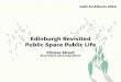 Public Space Public Life - The City of Edinburgh Council€¦ · In 1998, we produced Public Space Public Life for the City of Edinburgh. In revisiting our work, ... Life Between